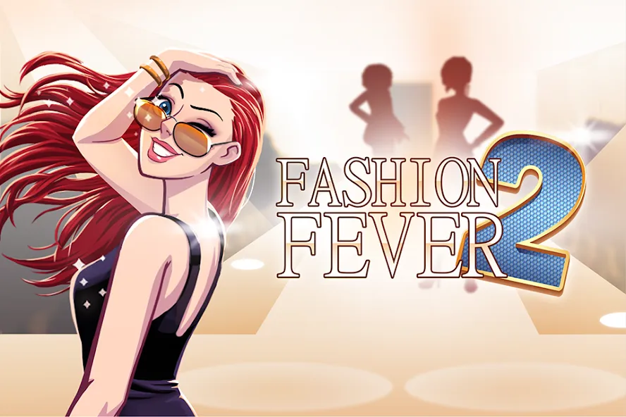 Fashion Fever 2: Dress Up Game (Фэшн Фивер 2) [МОД Много денег] APK Android Screenshot 1