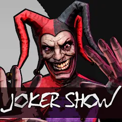 Joker Show - Horror Escape (Джокер Шоу) [МОД Бесконечные монеты] APK Android