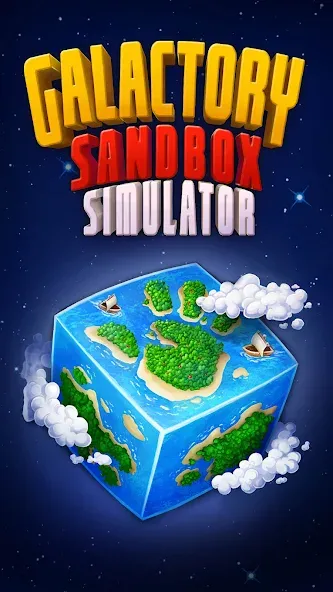 Galactory - Sandbox Simulator (Галактори) [МОД Mega Pack] APK Android Screenshot 1